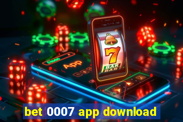 bet 0007 app download